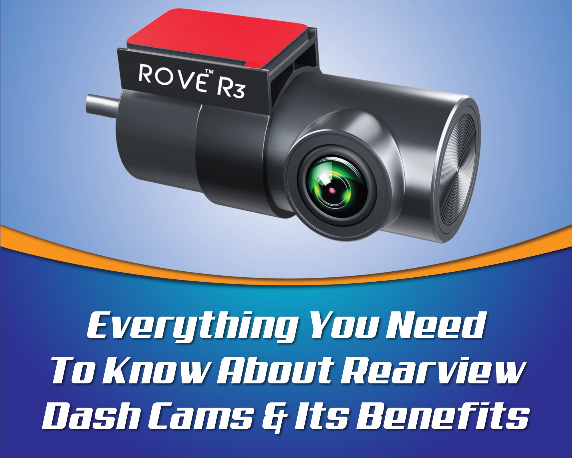 Everything You Need To Know About Rearview Dash Cams and Its Benefits